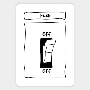 Fuck Off Switch Illustration Magnet